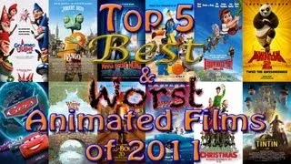 Top 5 Best & Worst Animated Films of 2011