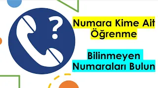 Bilinmeyen Numara Sorgulama Numara Kime Ait Gösteren Uygulama