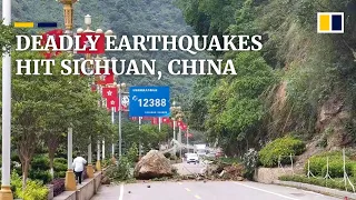 Deadly series of earthquakes rock China’s southwestern province of Sichuan