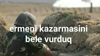 Ordumuz ermeni kazarmasini vurdu