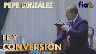 Fe y  conversión- Conferencia de Pepe González.