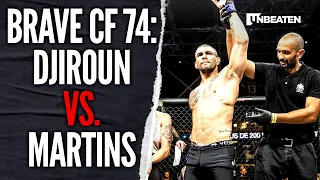 BRAVE CF 74: Djiroun vs. Martins