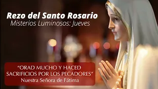 Rezo del Santo Rosario: MISTERIOS LUMINOSOS (Jueves)