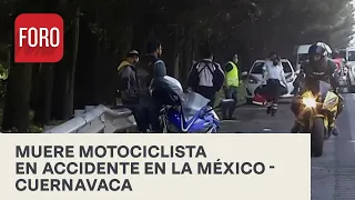 Accidente de motocicleta deja un muerto y un lesionado en la México-Cuernavaca - Las Noticias