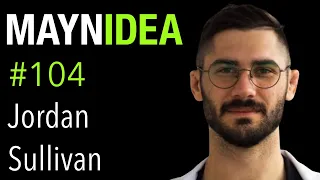 Jordan Sullivan: The Fight Dietitian, Diet Ideology, Training Nutrition | The Mayn Idea Podcast #104