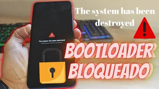 Lamentablemente Así Solucioné The System Has Been Destroyed en Xiaomi con el Bootloader BLOQUEADO