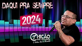 DAQUI PRA SEMPRE) COM CHICÃO DOS TECLADOS!2024