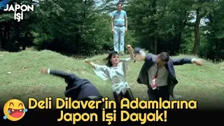 Japon İşi  - Deli Dilaver'in Adamlarına Japon İşi Dayak!