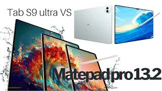 mana yang lebih baik?, samsung atau huawei?. Tab S9 ultra Vs Matepad pro 13.2