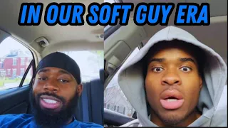 Soft Guy Era & Why Men Are DONE Providing For Women