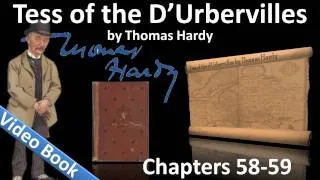 Chapter 58-59 - Tess of the d'Urbervilles by Thomas Hardy