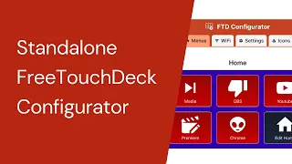 Standalone Configurator for FreeTouchDeck