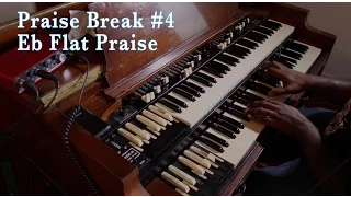 Eb Praise Break Revisited