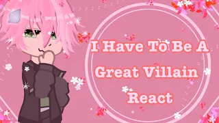 🇻🇳🇦🇺I Have To Be A Great Villain React||First Vid sorry 😢