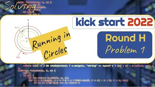 [H/P1] Google Kickstart 2022 Round H, Problem 1 - Solve 'Running in Circles'