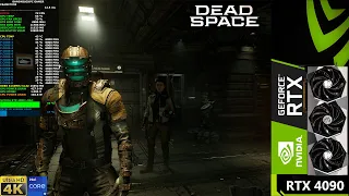 Dead Space 2023 Ultra Settings 4K | RTX 4090 | i9 13900K 6GHz