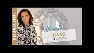 Home Staging Tips: How to Hang Artwork Like a Pro