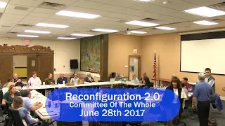 Reconfiguration 2.0 Full Committee Meeting - June 28th 2017