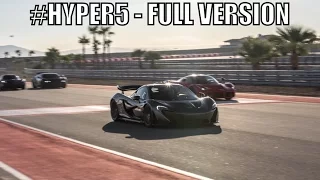 HYPER 5 - LaFerrari vs Porsche 918 vs McLaren P1 vs Bugatti Super Sport vs Pagani Huayra