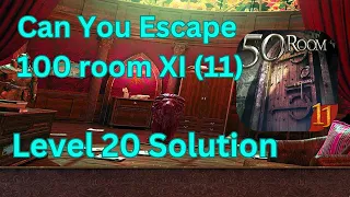 Can you escape the 100 room 11 Level 20 Solution