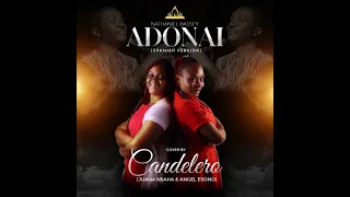 NATHANIEL BASSEY - ADONAI (SPANISH VERSION) COVER BY CANDELERO. @NathanielBasseyMain