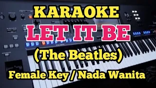 LET IT BE - The Beatles - Karaoke Female/Wanita