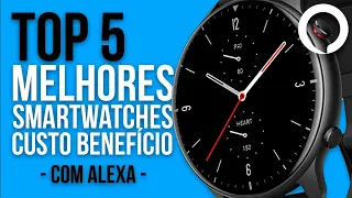 TOP 5 MELHORES SMARTWATCHES com ALEXA - CUSTO BENEFÍCIO em 2023