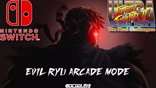 Ultra Street Fighter II: The Final Challengers Gameplay - Evil Ryu Arcade Mode - Nintendo Switch