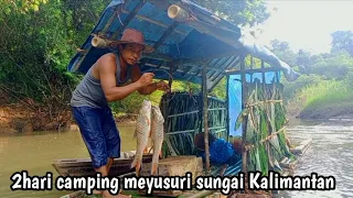 2 hari camping diatas rakit panen ikan sungai Kalimantan