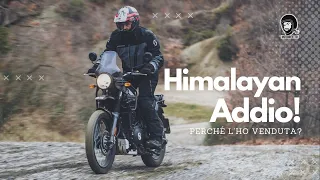 Himalayan addio! Il mio bilancio dopo 8.000 km. Perché l'ho venduta?