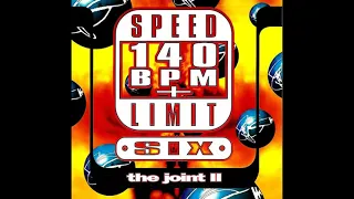 Various - Speed Limit 140 BPM+ Vol. 6: The Joint II (1994)