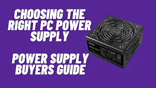 Choosing the Right PC Power Supply (PSU) Power Supply Buyers Guide