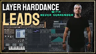 LAYER HARDSTYLE, RAW OR HARDCORE LEADS WITH NEVER SURRENDER