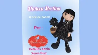 🔸️♡ Muñeca Merlina .  (Fácil de hacer) / Moldes gratis / #muñequeria #muñecasdetrapo.