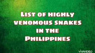 List of highly venomous snakes in the Philippines