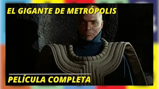 El gigante de Metrópolis | Aventura | Película Completa en Español