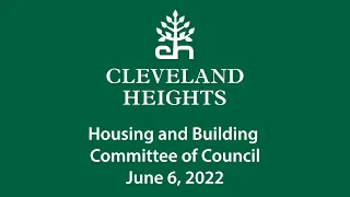 Cleveland Heights Housing and Building Committee June 6, 2022