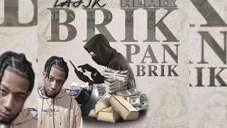 Lajik - Brik Pan Brik (Remix)