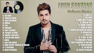 Luan Santana Cd Completo 2023 - As Mais Tocadas do Luan Santana 2023 - Top Sertanejo 2023