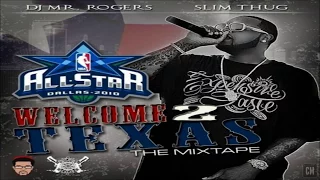 Slim Thug - Welcome 2 Texas (All-Star 2010) [FULL MIXTAPE + DOWNLOAD LINK] [2010]