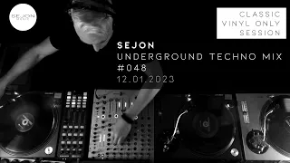 Underground Techno Stream with Sejon | 12 January 2023 (Classic Vinyl Only Session) [RE-UPLOAD]