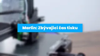 Marlin: Zbývající čas tisku (3D tisk)