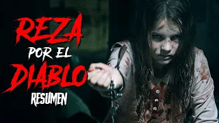 REZA POR EL DIABLO 😈 | RESUMEN