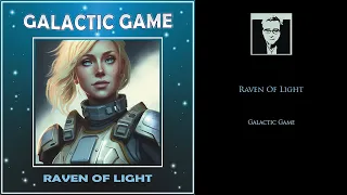 Raven Of Light - Galactic Game