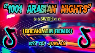 1001 Arabian Nights (Breaklatin Remix) | Dj Jurlan Remix | New Tiktok Trend | Tiktok Viral