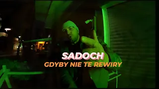 SADOCH - Gdyby nie te rewiry (Street VIDEO) prod. Kubakdot