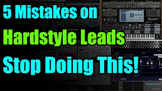 5 Mistakes To Avoid On Hardstyle/Rawphoric Leads - How To Make Rawstyle Leads