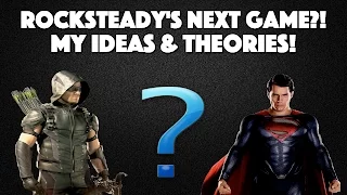 Rocksteady's Next Game?! My Theories & Predictions! Superman, Green Arrow or Justice League?!