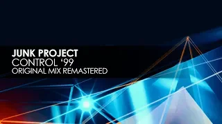 Junk Project - Control '99 (Original Mix Remastered)