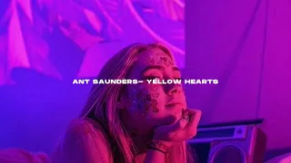 Ant Saunders- Yellow hearts (s l o w e d + r e v e r b)